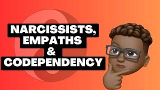 The Narcissist & Codependent-Empath Relationship Trap / Narcissism & Toxic Relationships