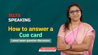 IELTS Speaking: How to answer a CUE CARD
