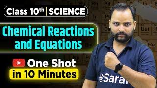 Chemical Reactions & Equations Class 10 One Shot Revision in 10 Min | Class 10 Science Ch 1