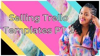 How to Use and Sell Trello Templates Part 2: Make Money with Trello