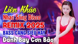 Đây Mới Là Nhạc Sống DISCO REMIX Mới Ra Lò -LK Nhạc Sống Thôn Quê BASS GIÒN TAN - VANG CẢ ĐẤT TRỜI