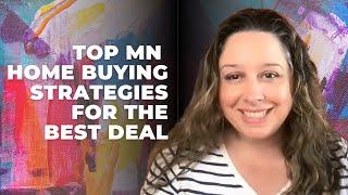 Top Minnesota Home Buying Strategies for the Best Deal