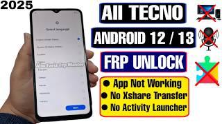 All Tecno Android 12 FRP Bypass 2025 | Tecno Google Lock Without PC |No Xshare/Activity Launcher/App