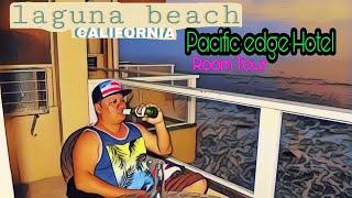 ️Laguna Beach Pacific Edge Hotel Room Tour