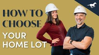 How to Choose the BEST LOT To Build Your Home On