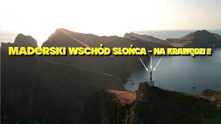 Maderski wschód słońca- na krawędzi! Madeira Sunrise 4K