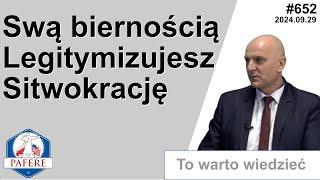 652 ️️️ Swoją biernością legitymizujesz Sitwokrację - układ zamknięty