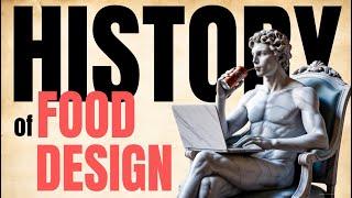 Food Design History - how the Food Design discipline was born