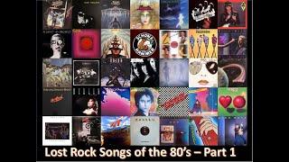 Lost Rock Songs of the 80's - Part 1