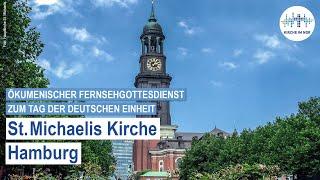 Ökumenischer Gottesdienst zum Tag der Deutschen Einheit aus der Hamburger Hauptkirche St. Michaelis