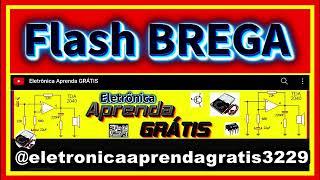 FLASH BREGA Eletronica Aprenda Gratis