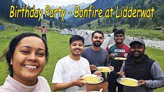 Birthday Party || Bonfire at Lidderwat River Camp || Chasing Clouds || Tarsar Marsar Trek 2024 Ep18