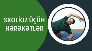 SKOLİOZ ÜÇÜN HƏRƏKƏTLƏR | AZİZ DAVRİSHOV