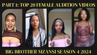 PART ONE: TOP 20 FEMALE AUDITIONS OF BB MZANSI SEASON 4 | BEST OF BB MZANSI 2024 FEMALE AUDITIONS