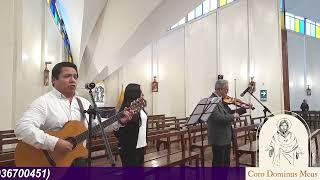 CANTO : CAMINARÉ EN PRESENCIA DEL SEÑOR - CORO DOMINUS MEUS - PERÚ