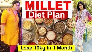 Millets diet plan | Diet Plan To Lose Weight Fast In Hindi | Lose 10 Kgs In 10 Days |Dr Shikha Singh