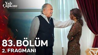 Yalı Çapkını 83. Bölüm 2. Fragmanı | "Sen olmasaydın, yalıyı kaybedecektik, Seyran kızım!"