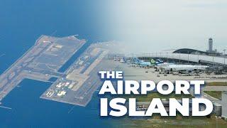 The Airport Island: The Story Of Osaka Kansai International Airport