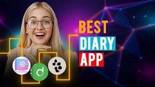 Best Diary Apps: iPhone & Android (Which is the Best Diary App?)