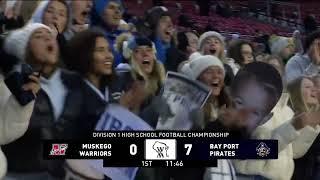 2024 WIAA Division 1 State Football Championships Bay Port vs  Muskego