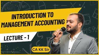 Management Accounting |M.Com Sem 1|NEP 2020|Chapter 1| Intro to Management Accounting |Lecture 1