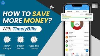 How To Grow Savings Quickly? | Using TimelyBills App