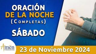 Oración De La Noche Hoy  #PadreCarlosYepes l Sábado 23 Noviembre 2024 |Completas l #Católica #Dios