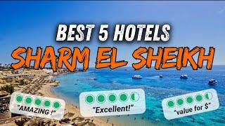  What are the BEST HOTELS in Sharm El Sheikh Egypt ? (All inclusive Sharm El Sheikh hotels)