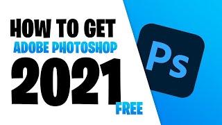 HOW TO GET PHOTOSHOP FOR FREE 2022