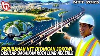 TAK TERURUS ERA SBY? Beginilah Perubahan Pembangunan Infrastruktur NTT Saat Jokowi Menjabat