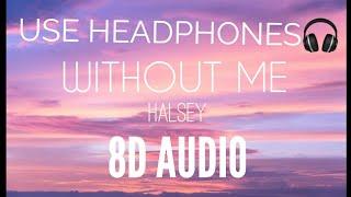 Halsey-Without Me(True 8D AUDIO) OFFPICH