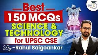 Best 150 Science and Technology Questions for UPSC CSE | StudyIQ IAS