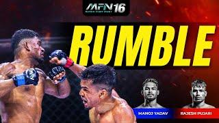MFN 16 | Rajesh Pujari Vs Manoj Yadav The FIGHT You Need to WATCH!