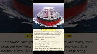 Seawise Giant - The World’s Largest Ship Ever Built