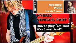 Andy Timmons - How to play “On Your Way Sweet Soul”