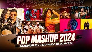 Pop Mashup 2024 - Dj Shiv Chauhan | Best Of Hollywood & Bollywood Songs | Pop Party Mashup Mix