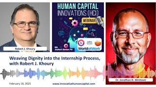 Weaving Dignity into the Internship Process, with Robert J. Khoury