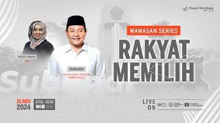 #LIVE Wawasan Series: Rakyat Memilih bersama Subandi