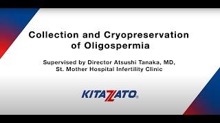 Collection and Cryopreservation of Oligospermia