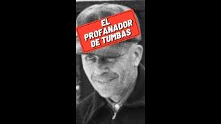 EL PROFANADOR DE TUMBAS