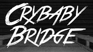 Exploring Urban Legends: Crybaby Bridge