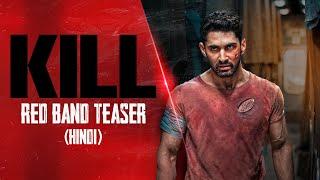 KILL - OFFICIAL RED BAND TEASER (HINDI) | Lakshya | Raghav | Tanya | Nikhil Nagesh Bhat | 5th July