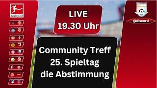  25. Spieltag der 1. Bundesliga: Community-Treff die Abstimmung | zu Gast @wettpropheten