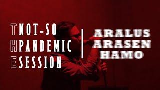 Aralus Arasen - Hamo (The Not-So-Pandemic Session)