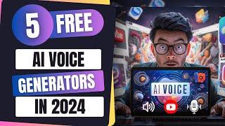 Top 5 FREE AI Voice Generators For 2024 | Text To Speech Converter Tools For YouTube Voice Over!