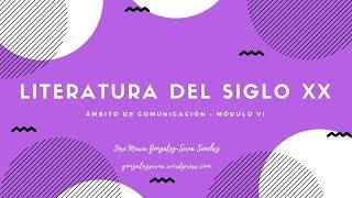 La literatura en el siglo XX (Educación Secundaria de Adultos)