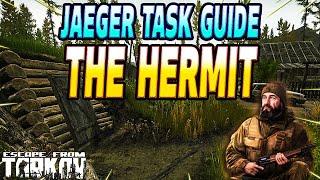 The Hermit - Jaeger Task Guide - Escape From Tarkov