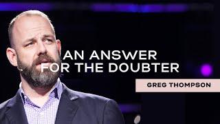 An Answer For The Doubter // Greg Thompson // Vineyard NLC 2016