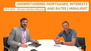 UNDERSTANDING THE INTERESTS, MORTGAGES AND RATES | HIGHLIGHT