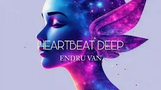 Heartbeat Deep -  Endru Van (Official Music Relelase)